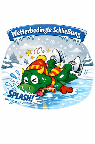 Drache auf Eis - wetterbedingte Schliessung